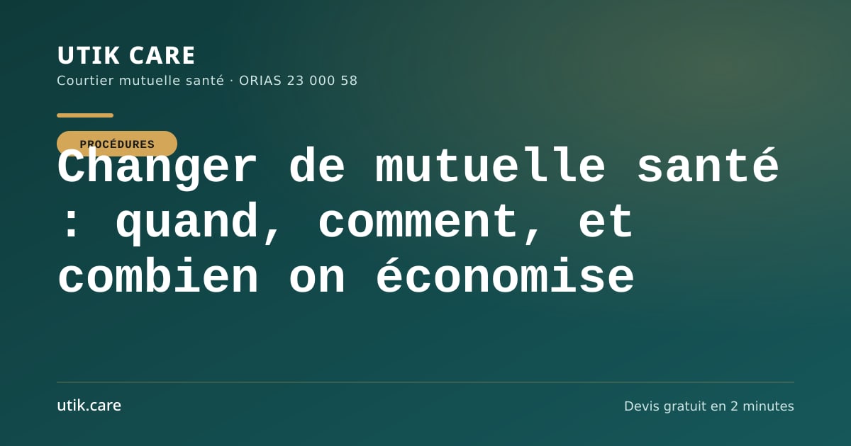 Changer de mutuelle santé : quand, comment, et combien on économise