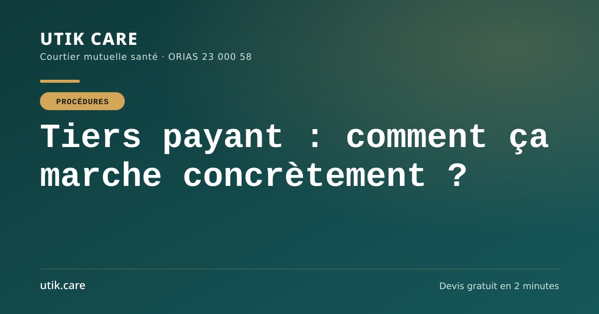 Tiers payant : comment ça marche concrètement ?